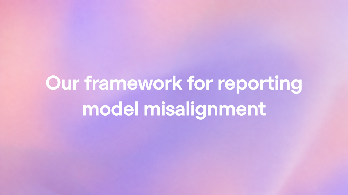 The new disclosure framework Official card from OpenAI's model misalignment reporting framework announcement