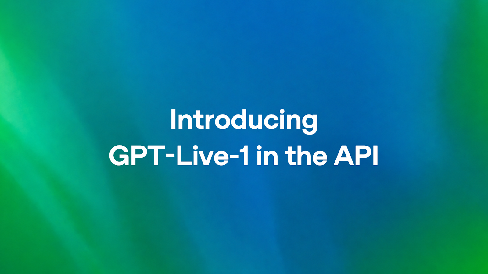 بانر الإعلان الرسمي عن GPT-Live-1 من صفحة OpenAI