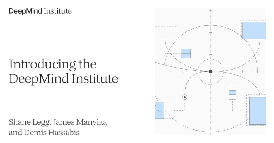 The DeepMind Institute: Google's New Platform for the AGI Debate